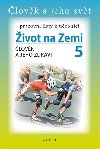 Pracovn listy k uebnici ivot na Zemi 5, lovk a jeho zdrav - Kolektiv autor