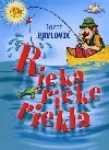 Rieka rieke riekla - Jozef Pavlovi