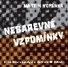 Nebarevn vzpomnky - O rodin a dtstv, ale hlavn o 60. letech - Martin Vopnka