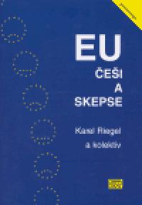 EU, ei a skepse - kolektiv,Karel Riegel