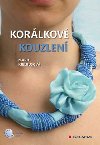 Korlkov kouzlen - Marie Kielbusov