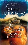 Broskve pro otce Francise - Joanne Harrisov