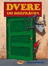 Dvere do rozprvok - ubomr Feldek