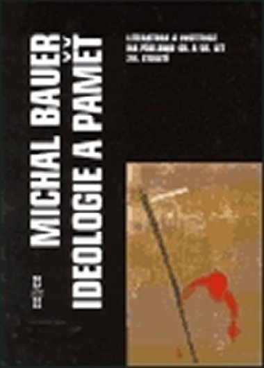 Ideologie a pam - Michal Bauer