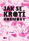Jak se krot hormony - Sophie Benning