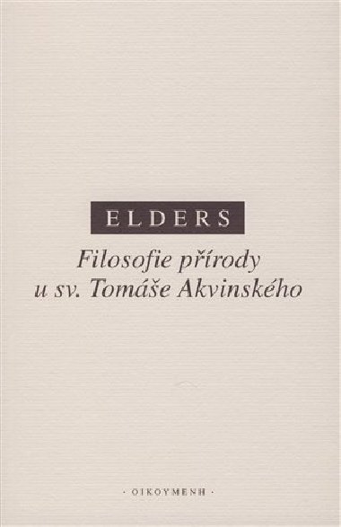 Filosofie prody u Sv. Tome Akvinskho - Leo Elders