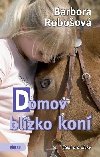 Domov blzko kon - Barbora Roboov