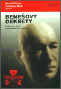 Beneovy dekrety - Muriel Blaive,Georges Mink