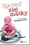 Spove zlej matky - Stephanie Calmanova