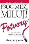 Pro mui miluj potvory - Sherry Argovov