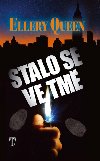 Stalo se ve tmě - Ellery Queen