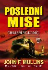 Posledn mise - John F. Mullins
