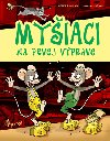 Myiaci na prvej vprave - Peter S. Milan