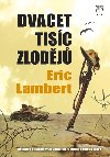Dvacet tisc zlodj - Eric Lambert