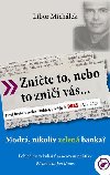 Znite to, nebo to zni vs... - Modr, nikoli zelen banka? - Libor Michlek