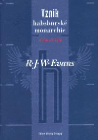 Vznik habsbursk monarchie 1550-1700 - R.J.W Evans