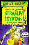 Dsiv djiny - Straliv Egypan - Terry Deary