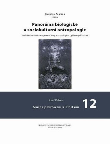 Panorma biologick a sociokulturn antropologie 12. - Jaroslav Malina