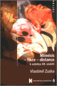 Mimsis - Fikce - Distance - Vlastimil Zuska