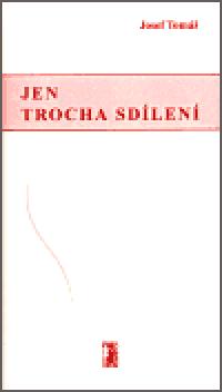 Jen trocha sdlen - Josef Tom