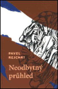 Neodbytn prhled - Pavel Rejchrt