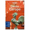 Central europe - stedn e. - lonely planet anglicky-english - Lisa Dunford, Brett Atkinson, Mark Baker, Kerry Christiani