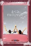 Ako milova - Katie Cotugno