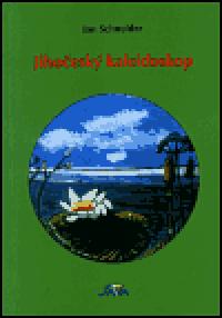 Jihoesk kaleidoskop - Jan Schneider
