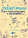 Tvr psan pro mal spisovatele a spisovatelky - Hokov, Kuerov