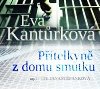 Přítelkyně z domu smutku - CD - Eva Kantůrková; Jana Štěpánková