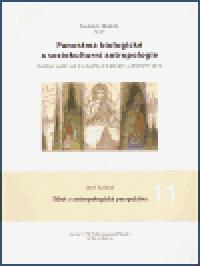 Panorma biologick a sociokulturn antropologie 11. - Jaroslav Malina