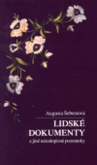 Lidsk dokumenty a jin nrodopisn poznmky - Augusta ebestov