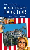 Jeho velienstvo doktor aneb chvou v americe - Lenka Veeov
