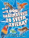 Viac ne 1000 zaujmavost zo sveta zvierat - 