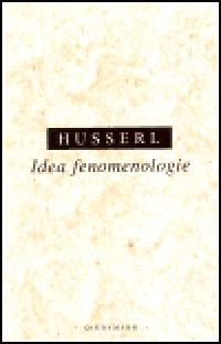 Idea fenomenologie - Edmund Husserl