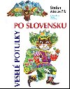 Vesel potulky po slovensku - tefan Moravk