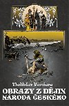 Obrazy z dějin národa českého - Vladislav Vančura