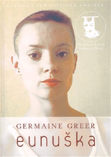 Eunuka - Germaine Greer