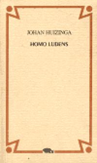 Homo ludens - Johan Huizinga