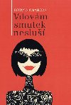 Vdovm smutek neslu - Becky Aikmanov