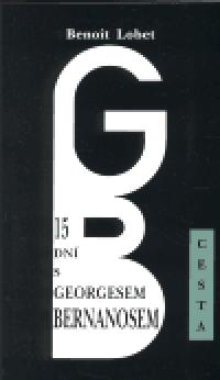 15 dn s Georgesem Bernanosem - Benoit Lobet