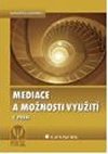 Mediace a možnosti využití - Lenka Holá
