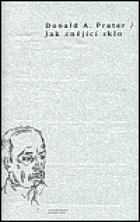 Jak znjc sklo - Donald A. Prater