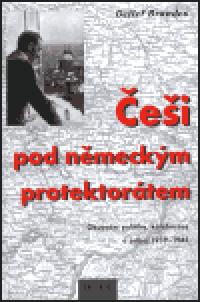 ei pod nmeckm protektortem - Detlef Brandes