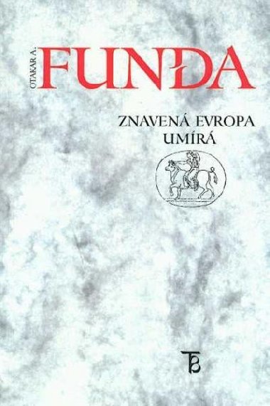 Znaven Evropa umr - Otakar A. Funda
