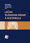 Lba zlomenin pnve a acetabula - Valr Dupa; Tom Pavelka; Stanislav Taller