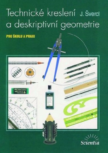 Technické kreslení a deskriptivní geometrie - J. Švercl