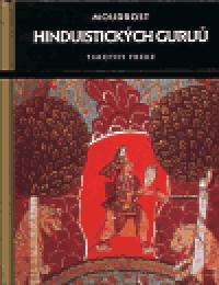 Moudrost hinduistickch guru - Timothy Freke