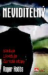 Neviditeln - Sleduje, likviduje, zamet stopy - Roger Hobbs