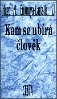 Kam se ubr lovk - Hugo M. Enomiya-Lassalle